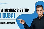 Starting a New Business Setup in Dubai: A Complete Guide